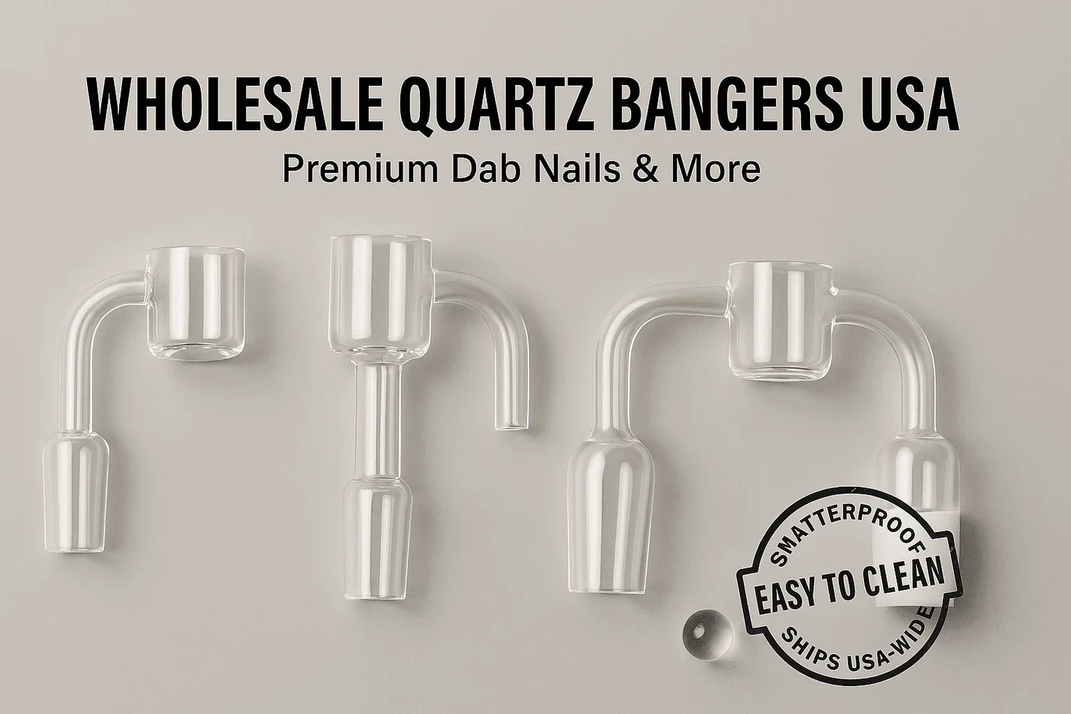 Wholesale Quartz Bangers USA - Premium Dab Nails & More - RK Quality Glass